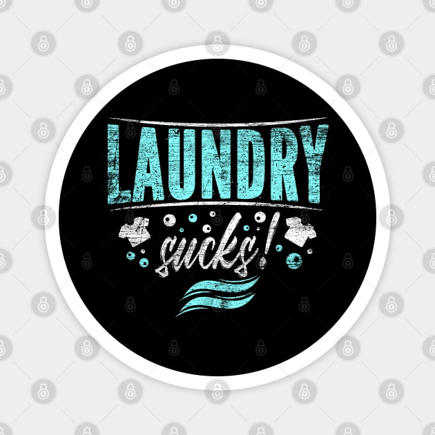 Laundry Washing sucks Magnet by Teeladen